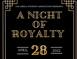 Pan African Student Association presents “A Night of Royalty”