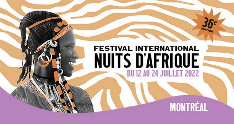 Festival international Nuits d’Afrique 2022: La Francophonie va encore se métisser durant 13 jours à Montréal