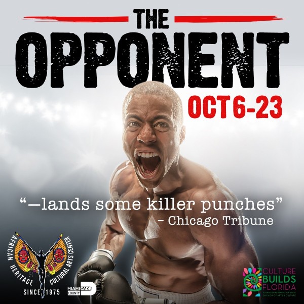 African Heritage Cultural Arts Center Presents The Riveting Boxing Theatrical Drama “The Opponent”